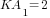 KA_1=2
