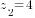 z_2=4
