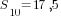 S_{10}=17,5