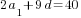 {2a_1+9d}=40