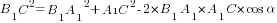 B_1C^2={B_1A_1}^2+A1C^2-2*B_1A_1*A_1C*cos{alpha}