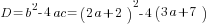 D=b^2-4ac=(2a+2)^2-4(3a+7)