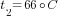 t_2=66{circ}C