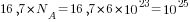 16,7*N_A=16,7*6*10^23=10^25