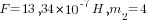 F=13,34*10^{-7} H, m_2=4