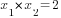 x_1*x_2=2