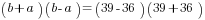 (b+a)(b-a)=(39-36)(39+36)