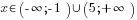 x in ({-}infty; -1)union (5;+infty)