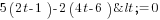 5(2t-1)-2(4t-6)<=0