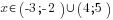 x in (-3;-2) union(4;5)
