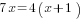 7x=4(x+1)