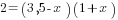 2=(3,5-x)(1+x)