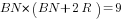 BN*(BN+2R)=9