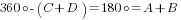 360{circ}-(C+D)=180{circ}=A+B
