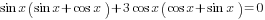 sin x(sin x+ cos x)+ 3cos x(cos x+sin x)=0