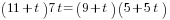 (11+t)7t={(9+t)(5+5t)}