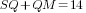 SQ+ QM=14
