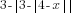 3- delim{|}{3- delim{|}{4-x}{|}}{|}