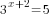 3^{x+2}=5