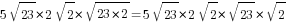 5sqrt{23}*2sqrt{2}*sqrt{23*2}=5sqrt{23}*2sqrt{2}*sqrt{23}*sqrt{2}