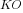 KO