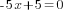 -5x+5=0