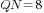 QN=8
