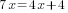 7x=4x+4