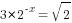 3*2^{-x}=sqrt{2}