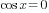cos x=0