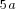 5a