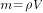 m={rho}V