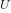 U