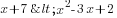 x+7< x^2-3x+2