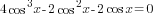 4cos^3 x-2cos^2 x -2cos x =0