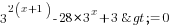 3^{2(x+1)}-28*3^{x}+3>=0