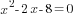 x^2-2x-8=0