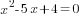 x^2-5x+4=0