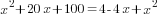 x^2+20x+100=4-4x+x^2