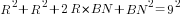 R^2+R^2+2R*BN+BN^2=9^2