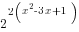 2^{2(x^2-3x+1)}