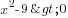 x^2-9>0