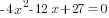 -4x^2-12x+27=0