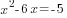 x^2-6x=-5