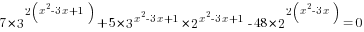 7*3^{2(x^2-3x+1)}+5*3^{x^2-3x+1}*2^{x^2-3x+1}-48*2^{2(x^2-3x)}=0