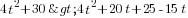 4t^2+30>4t^2+20t+25-15t