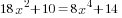 18x^2+10= 8x^4+14