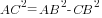 {AC}^2={AB}^2-{CB}^2